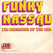 BEGINNING OF THE END / Funky Nassau Part.1 & 2
